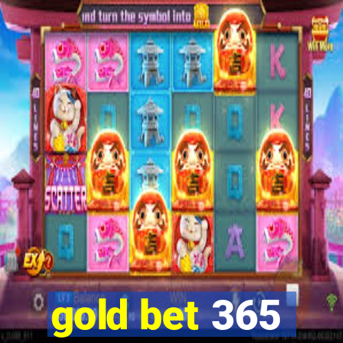 gold bet 365