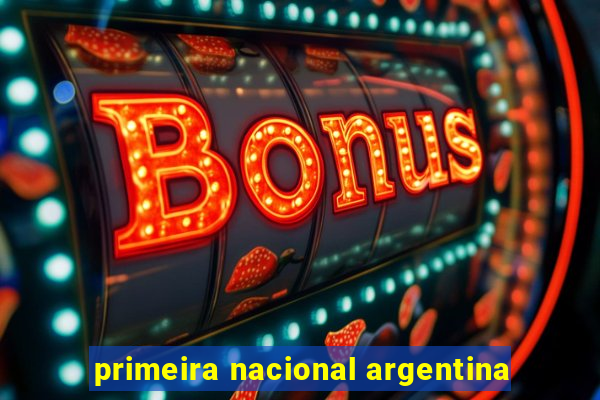 primeira nacional argentina