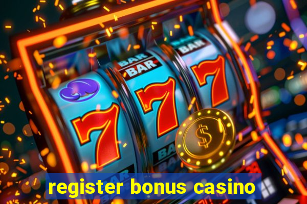 register bonus casino