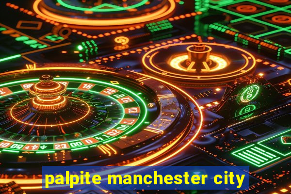 palpite manchester city