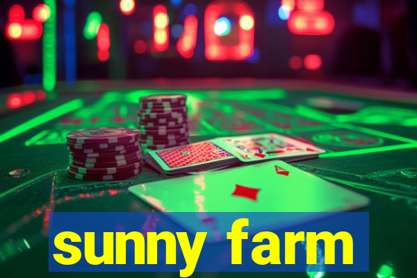 sunny farm