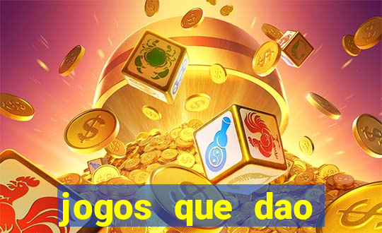 jogos que dao dinheiro rapido