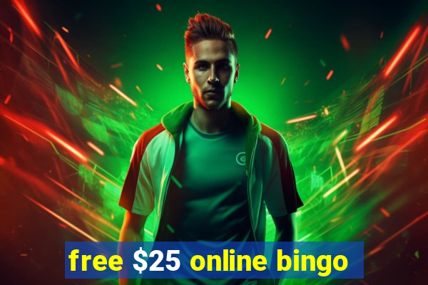 free $25 online bingo