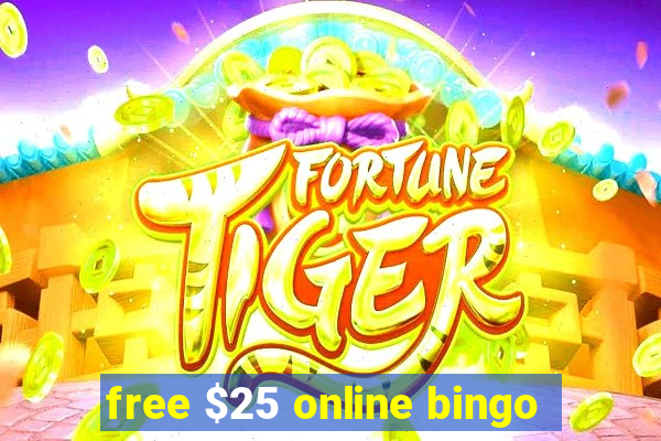 free $25 online bingo