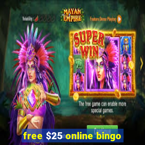 free $25 online bingo