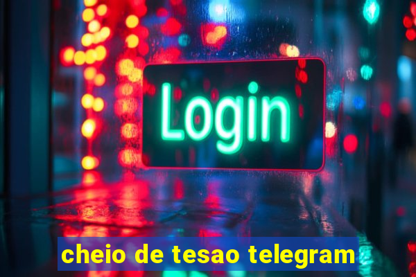 cheio de tesao telegram