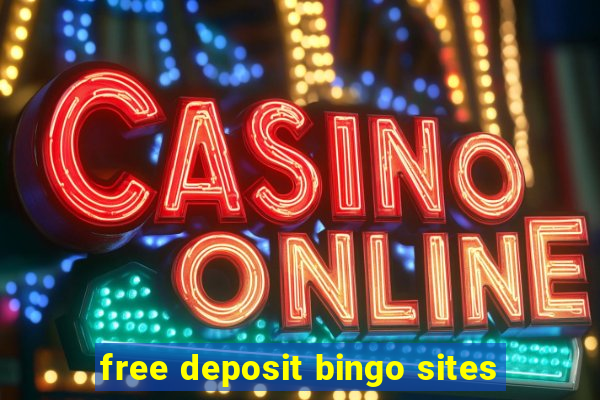 free deposit bingo sites