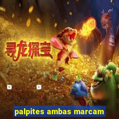 palpites ambas marcam