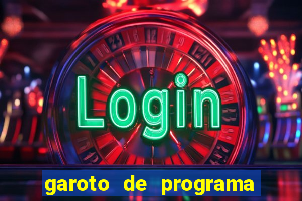 garoto de programa na zona leste