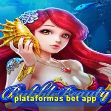 plataformas bet app