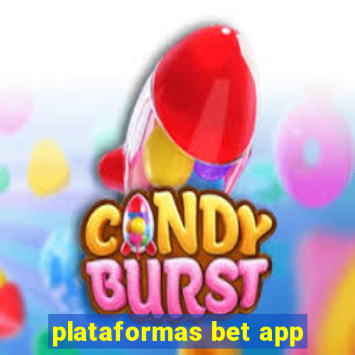 plataformas bet app