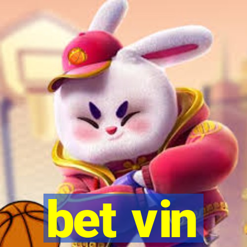 bet vin