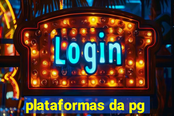 plataformas da pg