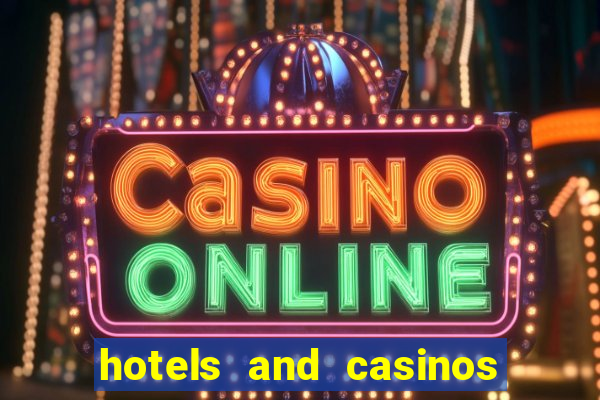 hotels and casinos in vegas