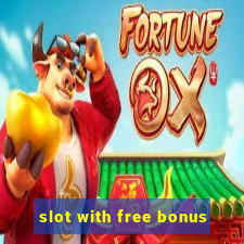 slot with free bonus