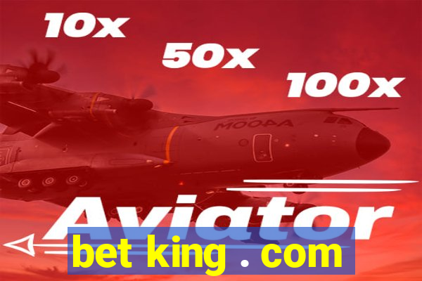 bet king . com