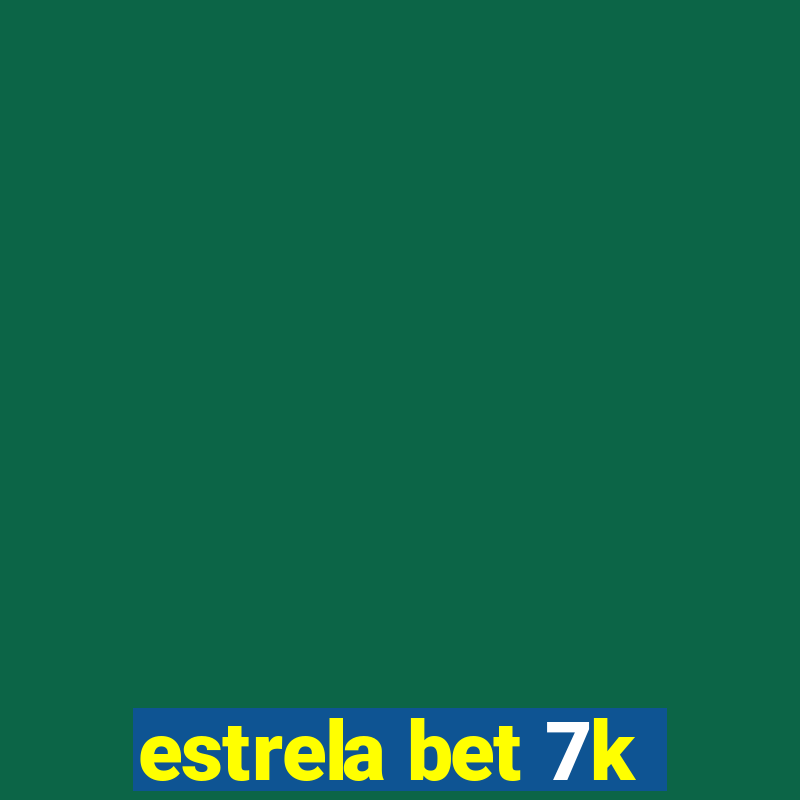 estrela bet 7k