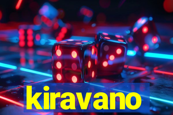 kiravano