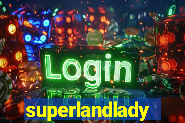 superlandlady