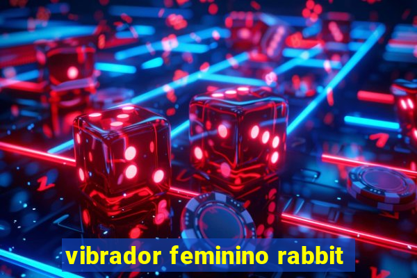 vibrador feminino rabbit