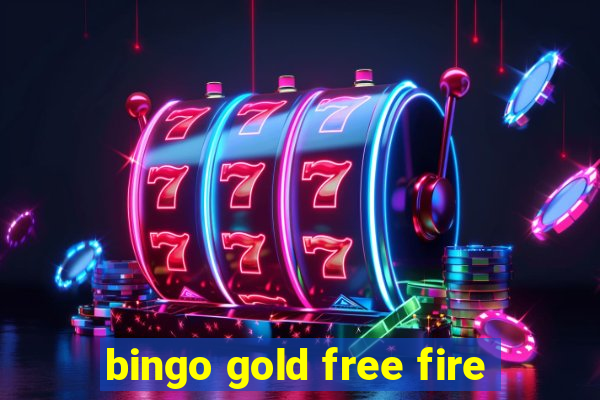 bingo gold free fire