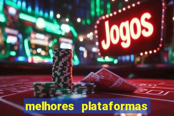 melhores plataformas de apostas slots