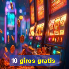 10 giros gratis