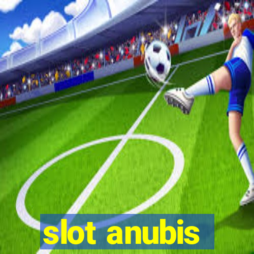 slot anubis