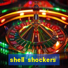 shell shockers crazy games