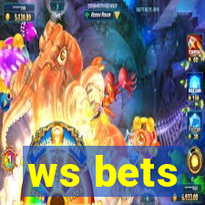 ws bets