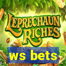 ws bets