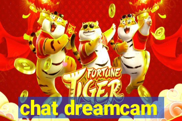 chat dreamcam