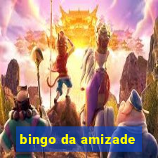 bingo da amizade