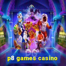 p8 games casino