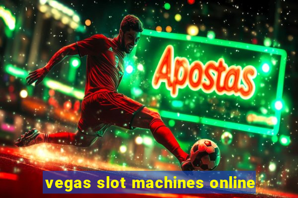 vegas slot machines online