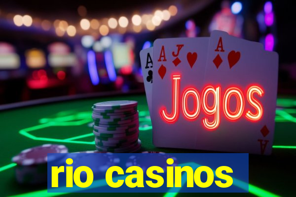 rio casinos