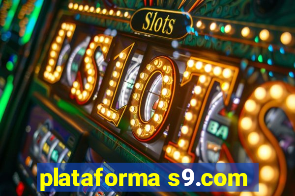 plataforma s9.com