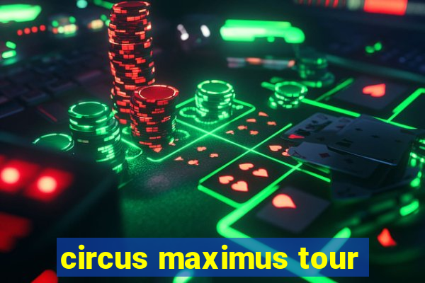 circus maximus tour