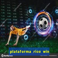 plataforma rico win paga mesmo