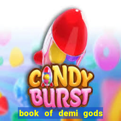 book of demi gods ii reloaded slot