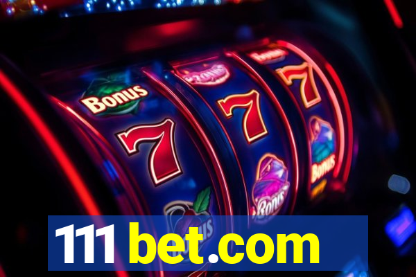 111 bet.com