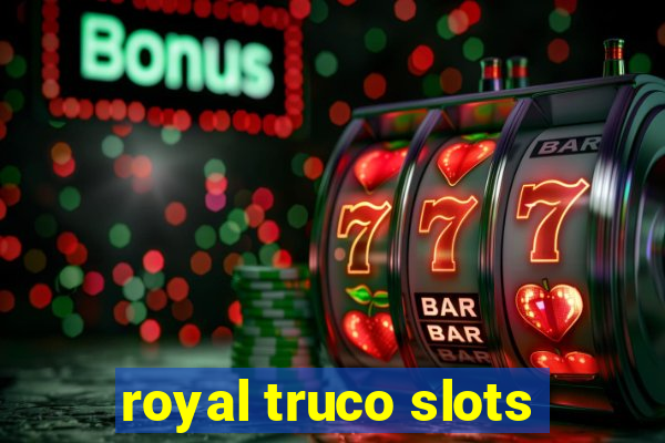 royal truco slots