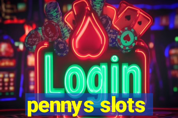 pennys slots