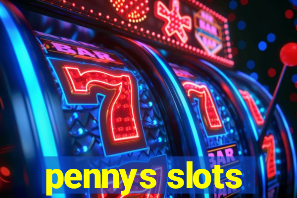 pennys slots