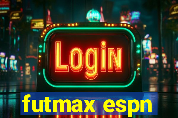 futmax espn