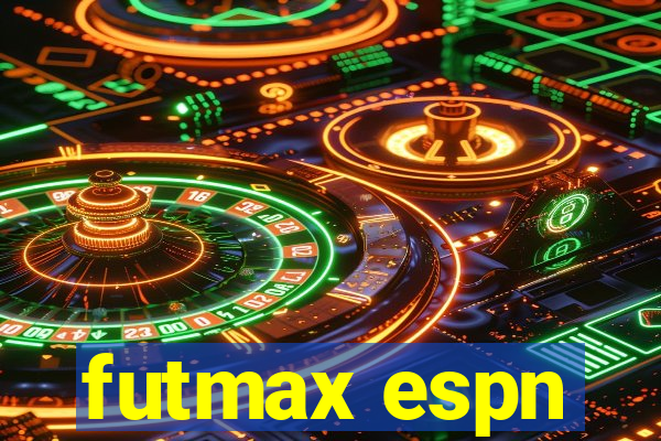 futmax espn