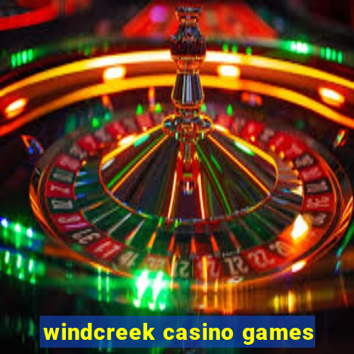 windcreek casino games