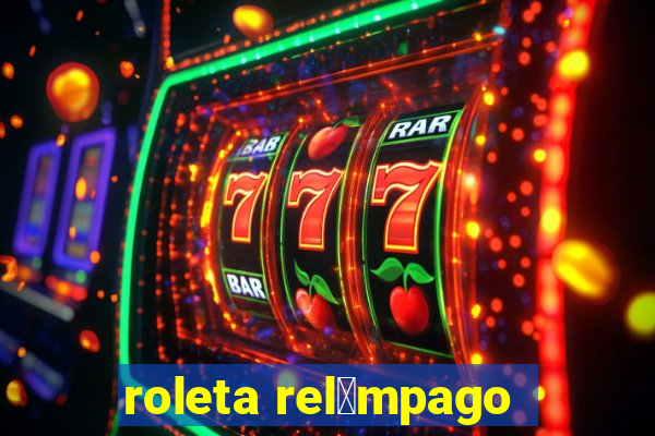 roleta rel芒mpago