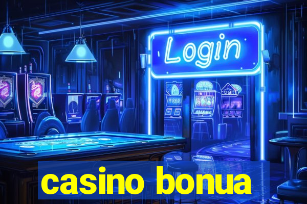 casino bonua