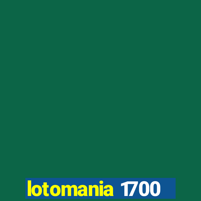 lotomania 1700